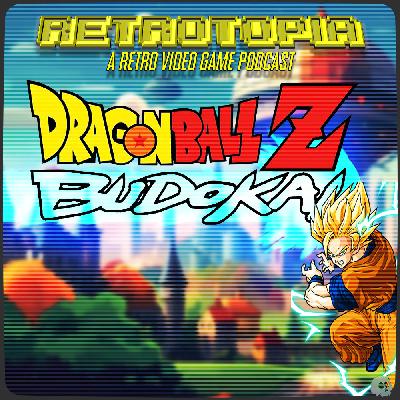 Retrotopia Talks Dragonball Z: Budokai