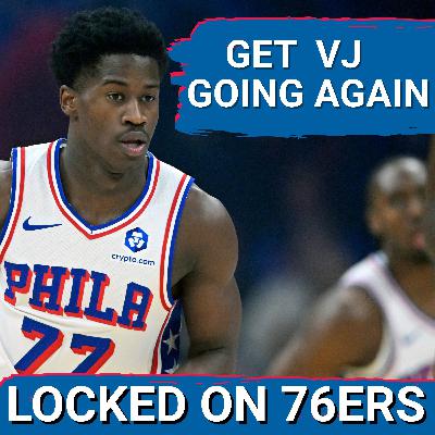 How to Get VJ Edgecombe BACK INVOLVED in the Offense - Locked On Philadelphia 76ers