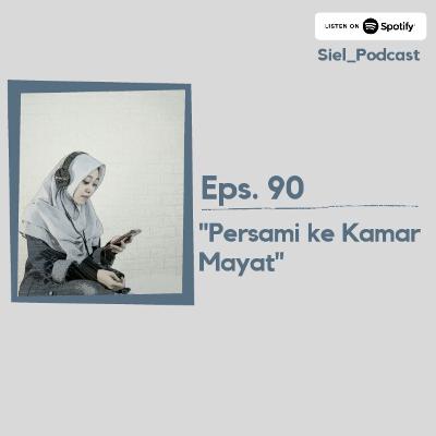#90 Persami Ke Kamar Mayat