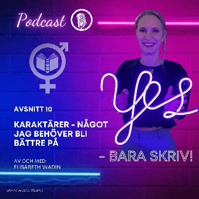 Karaktärer - något jag behöver bli bättre på