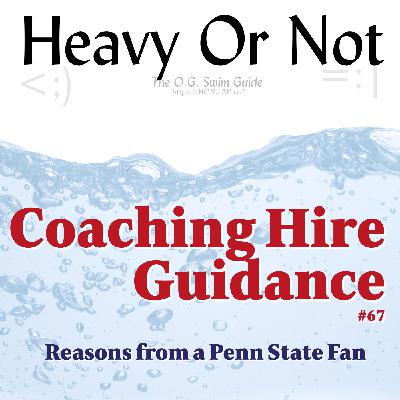 Hire Coach Terry Smith, says a PSU fan, because ... (Know your why) Heavy Or Not, #67 Hire Coach Terry Smith, says a PSU fan, because ... (Know your why) Heavy Or Not, #67