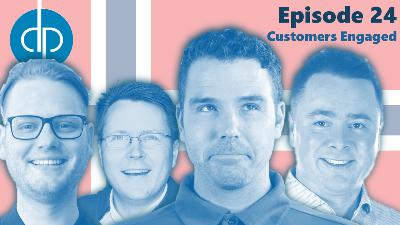 Dynamics Podcast // Episode 24 // Customers Engaged