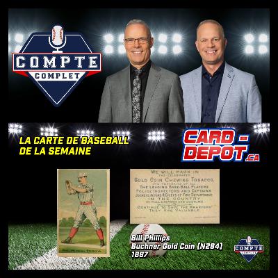Compte complet du 9 mars 2026: segment La carte de la semaine : Bill Phillips