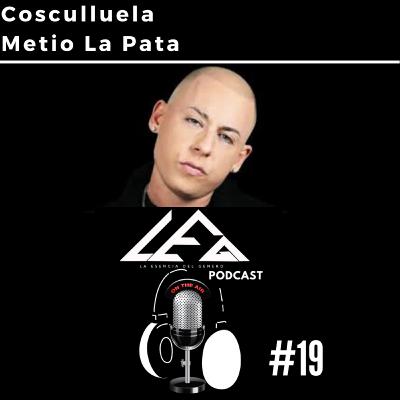Cosculluela Mete La Pata LEDG Podcast # 19 - Tawa