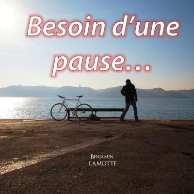 Besoin d’une pause (2de partie) Besoin d’une pause (2de partie)