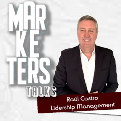 Equipos remotos, cultura fuerte - Raúl Castro #MarketersTalks