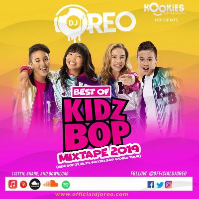 DJ Oreo's BEST of KIDZ BOP Mixtape 2019