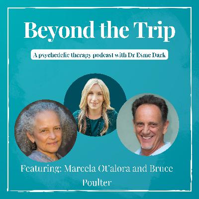 Marcella OT'Alora and Bruce Poulter: MDMA Assisted Psychotherapy Marcella OT'Alora and Bruce Poulter: MDMA Assisted Psychotherapy