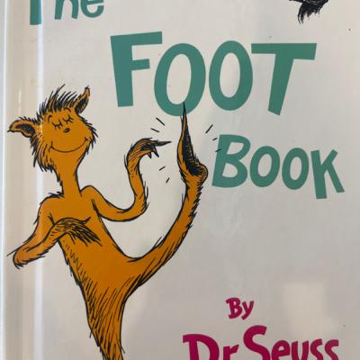Dr. Seuss books: The Foot Book; Fox in Socks