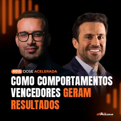 DOSE ACELERADA #015 - COMO COMPORTAMENTOS VENCEDORES GERAM RESULTADOS - COM PABLO MARÇAL DOSE ACELERADA #015 - COMO COMPORTAMENTOS VENCEDORES GERAM RESULTADOS - COM PABLO MARÇAL