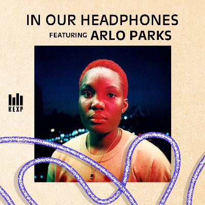 Seattle’s Sea Lemon on the Brilliance of Arlo Parks