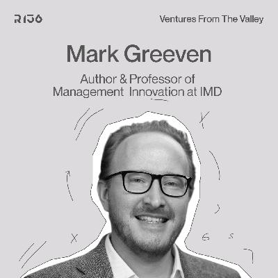 How China Actually Builds Tech Giants with Mark Greeven