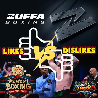 Zuffa Boxing debut - Likes and dislikes (audio only)