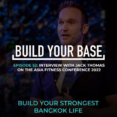 Interview with Jack Thomas on the Asia Fitness Conference 2022 (ไทย and English)