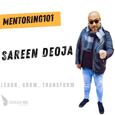 Mentoring101 | Sareen Deoja discusses music, inspiration and success strategy | Coach Me Mentoring101 | Sareen Deoja discusses music, inspiration and success strategy | Coach Me