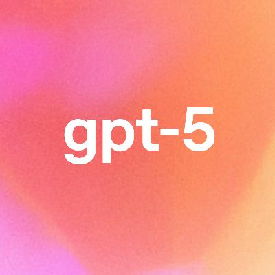 #219 - GPT 5, Opus 4.1, OpenAI's Open Source, Astrocade