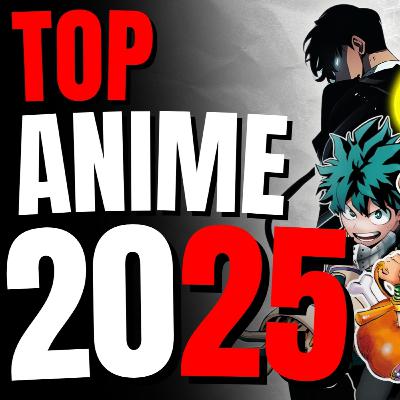 #22 Meine Topliste: Die Besten Anime und Manga aus 2025 geranked!!!
