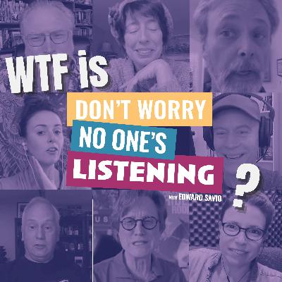 Welcome! Now, WTF is this Podcast?