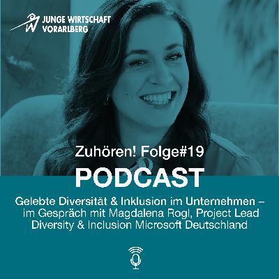 Zuhören! Folge #19 – im Gespräch mit Magdalena Rogl, Project Lead Diversity & Inclusion Microsoft Deutschland