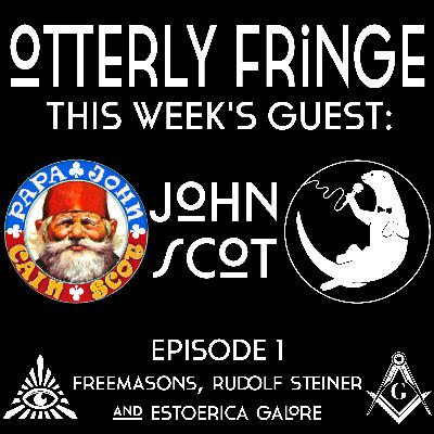 OtterlyFringe: Episode 1, John Scot OtterlyFringe: Episode 1, John Scot