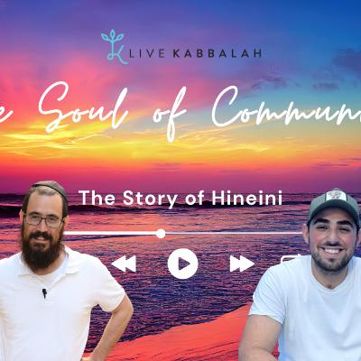 The Soul of Community: The Story of Hineni with Levi Saada