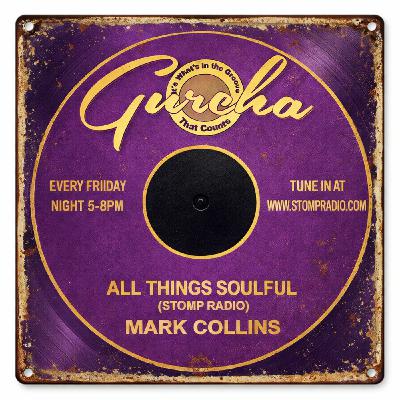 Episode 315: All Things Soulful on Stomp Radio 13-3-26 Episode 315: All Things Soulful on Stomp Radio 13-3-26