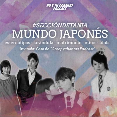 #SecciónDeTania (Mundo Japonés: con Catadechocolate, Chilena en Japón)