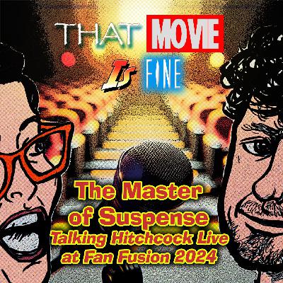 Episode 41 - The Master of Suspense (Live at PHX Fan Fusion 2024) Episode 41 - The Master of Suspense (Live at PHX Fan Fusion 2024)