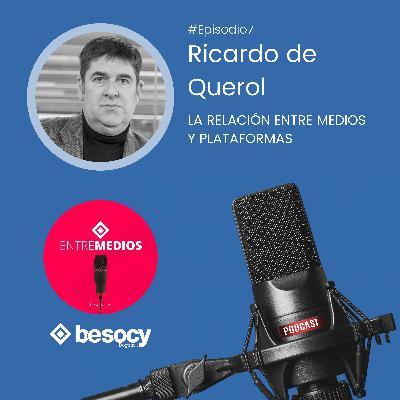 #Entrevista5 - Ricardo de Querol - La relación entre medios y plataformas #Entrevista5 - Ricardo de Querol - La relación entre medios y plataformas