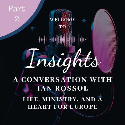 A conversation with Ian Rossol - Part 2 A conversation with Ian Rossol - Part 2