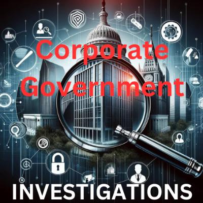 Investigation in Corporate and Government