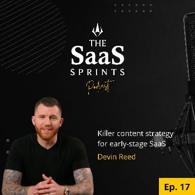 Content strategy for early-stage SaaS: Devin Reed
