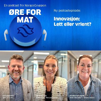 Episode 71: Innovasjon - lett eller vrient? Episode 71: Innovasjon - lett eller vrient?