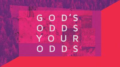 GOD'S ODDS YOUR ODDS