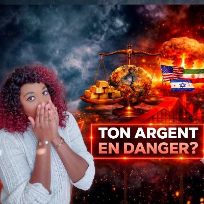 4.12 - Guerre IRAN / USA / ISRAËL : ce qui va vraiment arriver à ton argent