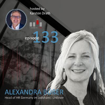Ep. 133: Alexandra Büßer, wie gelingt erfolgreiches Co-Leadership? Ep. 133: Alexandra Büßer, wie gelingt erfolgreiches Co-Leadership?