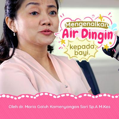 Mulai Usia Berapa, Bayi Boleh Mandi Air Dingin - Momstalk Podcast Mulai Usia Berapa, Bayi Boleh Mandi Air Dingin - Momstalk Podcast