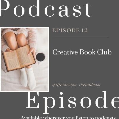 Episode 12: Creative Book Club Episode 12: Creative Book Club