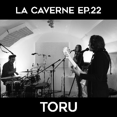 La Caverne ep.22 - Toru