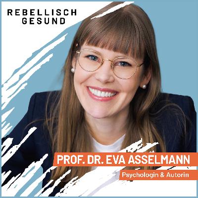 #163 Too Much: Wie wir handlungsfähig bleiben, wenn alles zu viel wird! Mit Psychologin Eva Asselmann