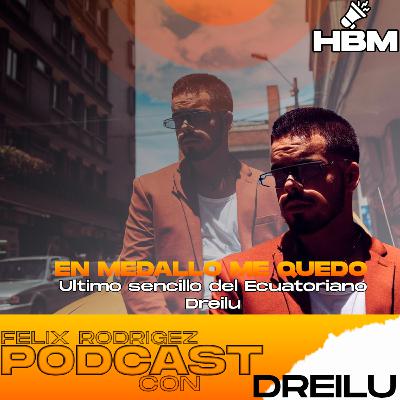 EP 37 - Hablando con Dreilu