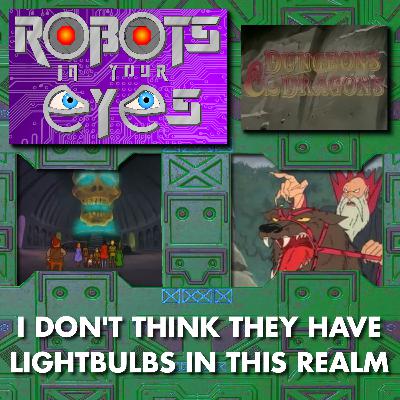 D&D - I Don't Think They Have Lightbulbs In This Realm