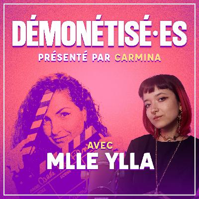 Démonétisé·es – Mlle Ylla Démonétisé·es – Mlle Ylla
