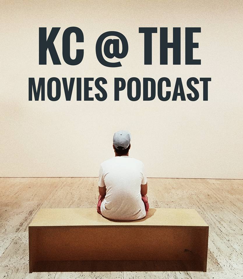 KC @ The Movies Podcast