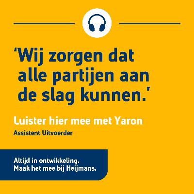 Luister mee met Yaron, (assistent) uitvoerder.