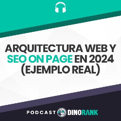 Arquitectura Web y SEO on page en 2024 (ejemplo real)