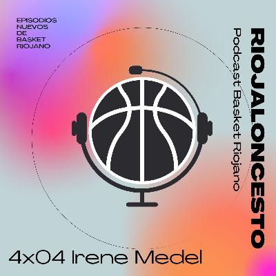 Riojaloncesto 4x04 Irene Medel