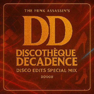 Disco Edits Special Mix - Discothèque Decadence DD008