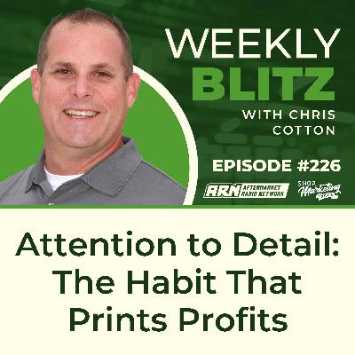 Attention to Detail: The Habit That Prints Profits [E226]