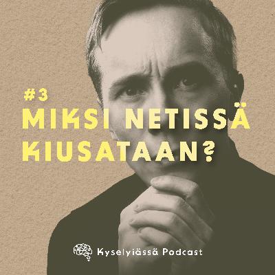 Miksi netissä kiusataan? #3 Miksi netissä kiusataan? #3